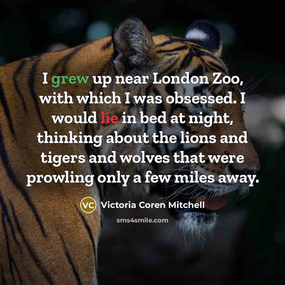 “I grew up near London Zoo, with which I was…” quote by Victoria Coren Mitchell