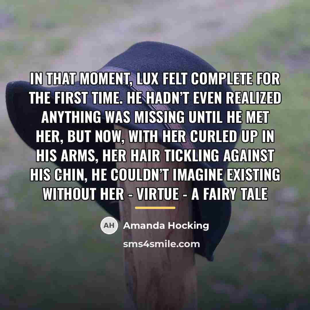 “In that moment, Lux felt complete for the first time.…” quote by Amanda Hocking