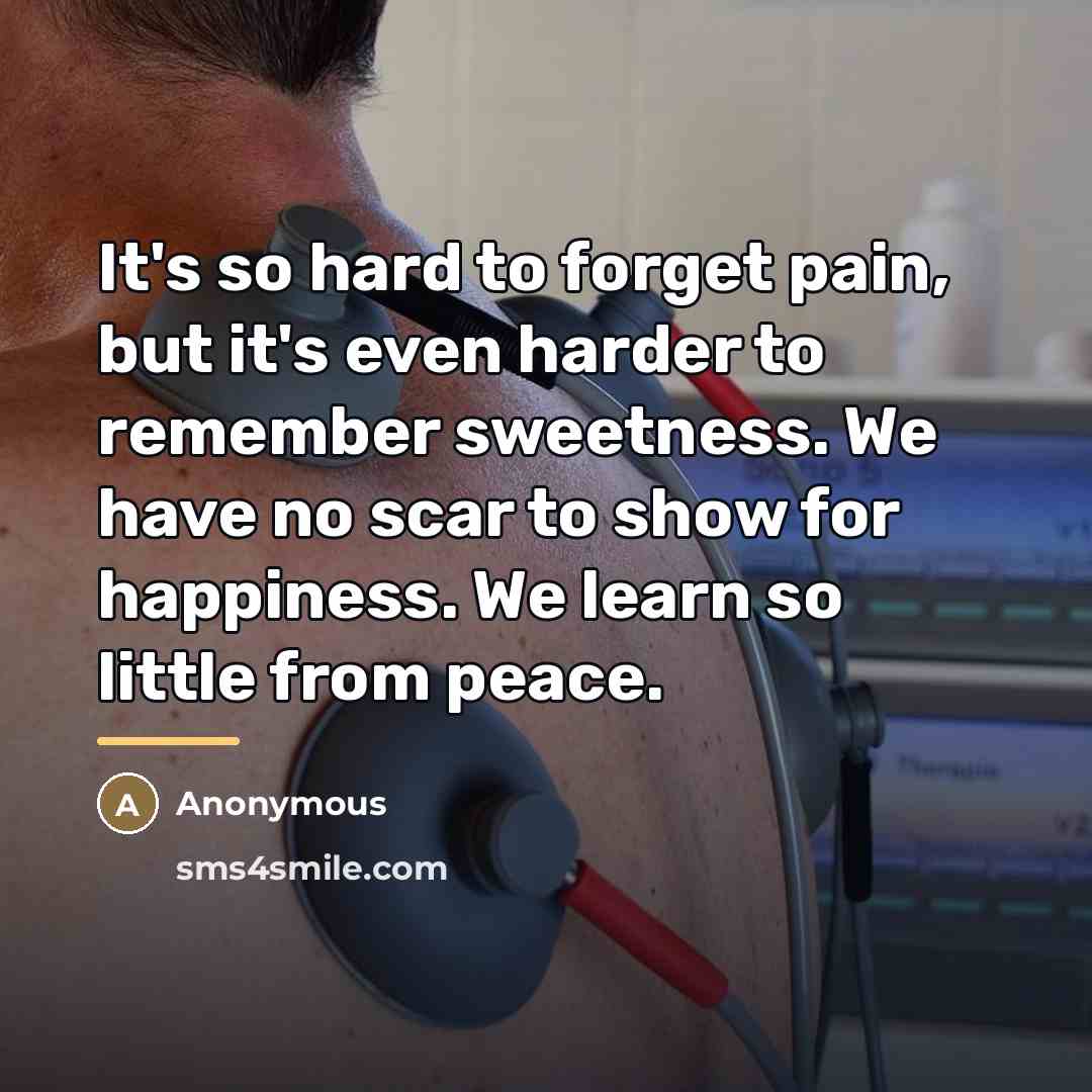 “It's so hard to forget pain, but it's even harder…” quote by Anonymous
