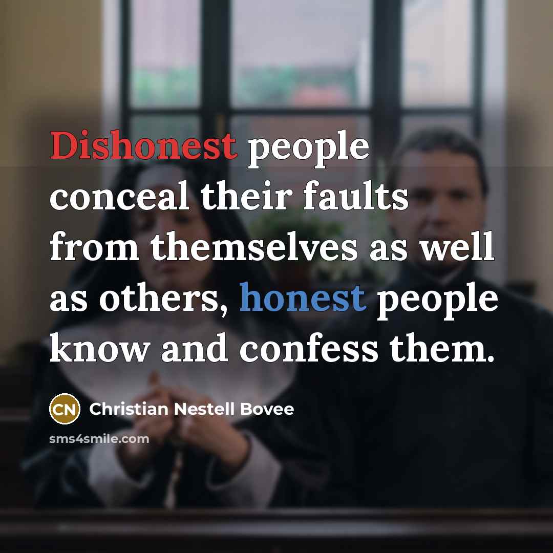 “Dishonest people conceal their faults from themselves as well as…” quote by Christian Nestell Bovee