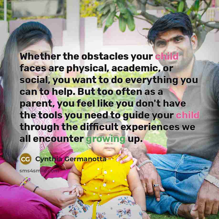 “Whether the obstacles your child faces are physical, academic, or…” quote by Cynthia Germanotta