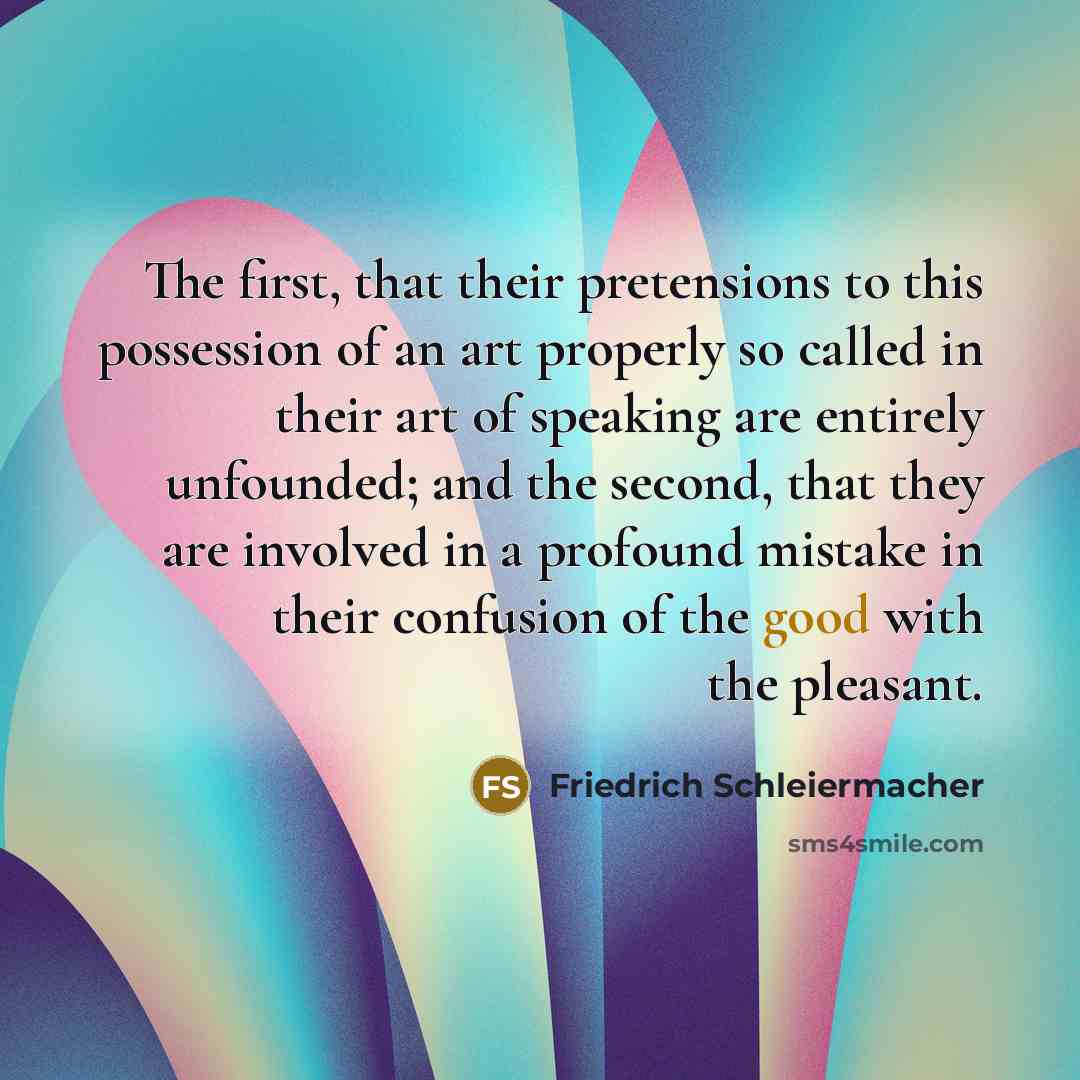 “The first, that their pretensions to this possession of an…” quote by Friedrich Schleiermacher