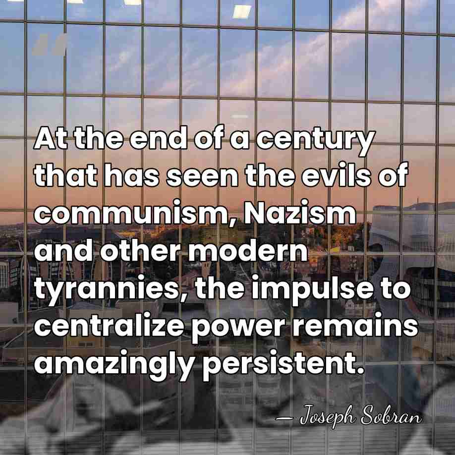 At the end of a century that has seen the evils of&hellip; - Joseph Sobran