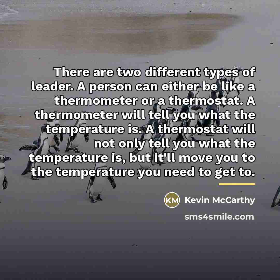 “There are two different types of leader. A person can…” quote by Kevin McCarthy