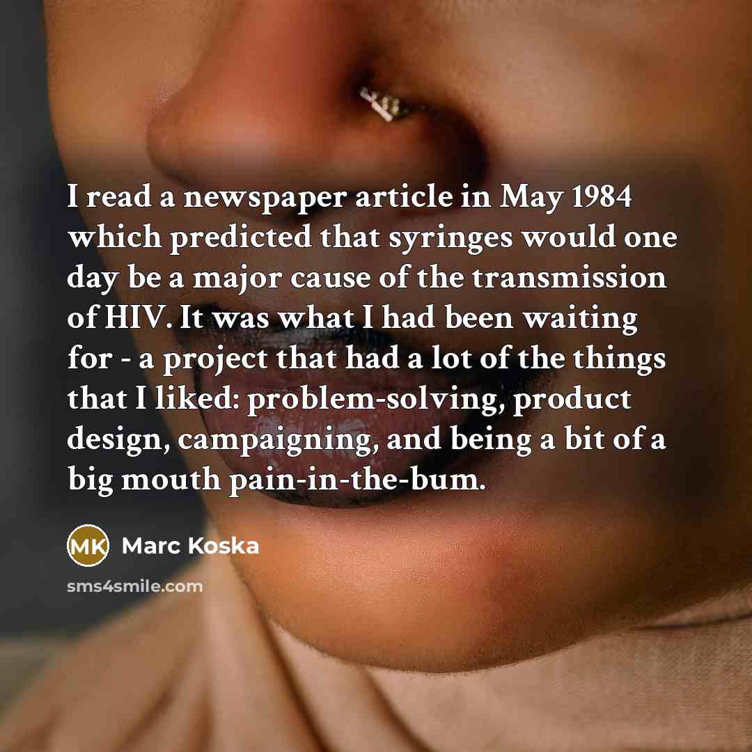 “I read a newspaper article in May 1984 which predicted…” quote by Marc Koska