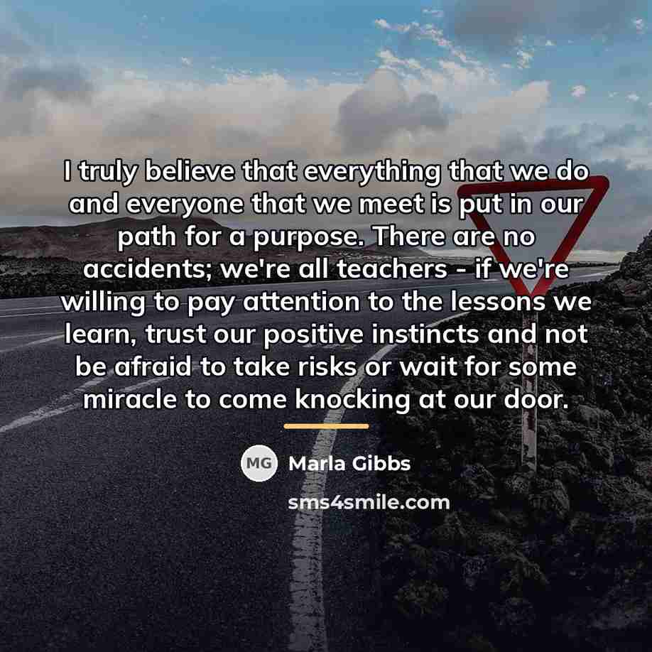 “I truly believe that everything that we do and everyone…” quote by Marla Gibbs
