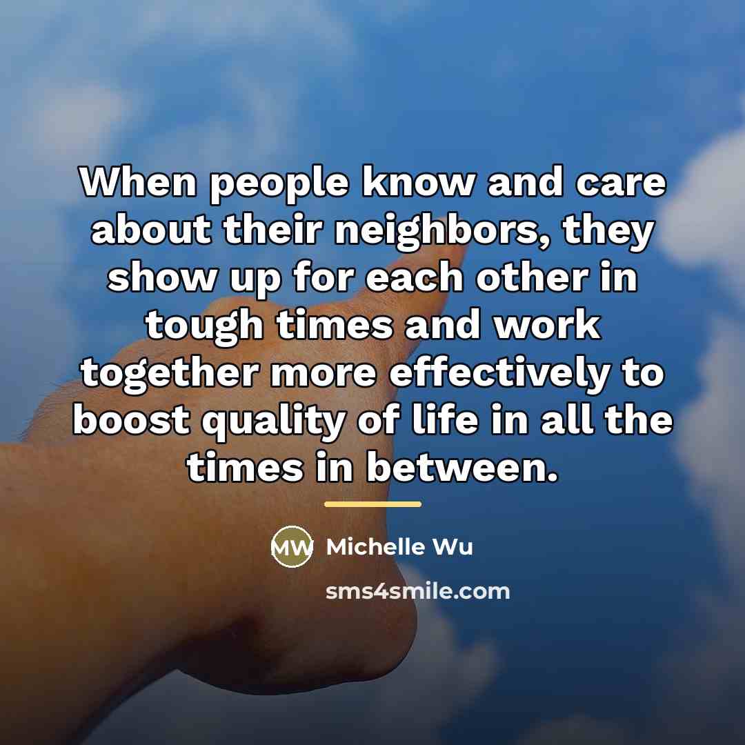 “When people know and care about their neighbors, they show…” quote by Michelle Wu