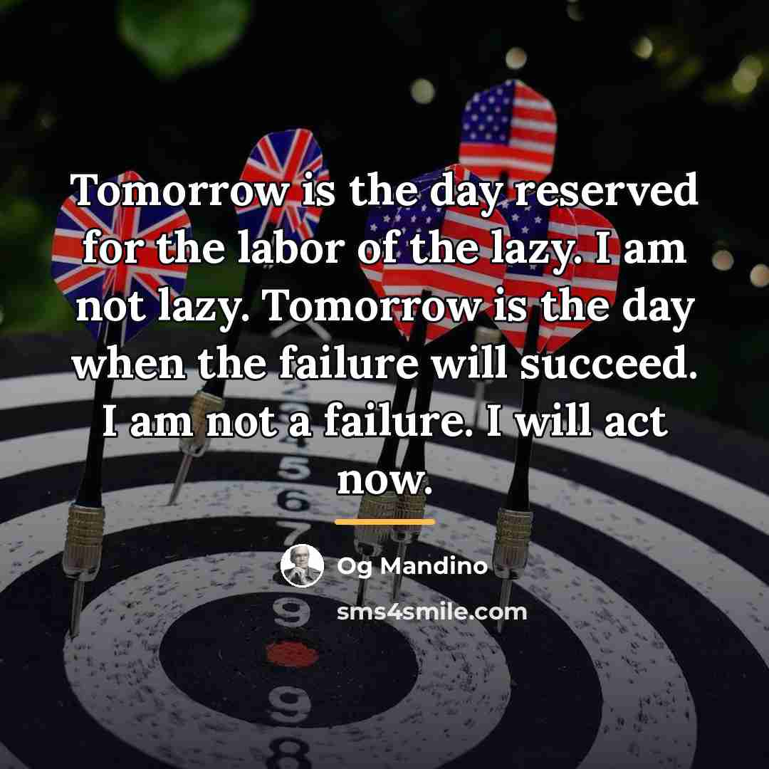 “Tomorrow is the day reserved for the labor of the…” quote by Og Mandino