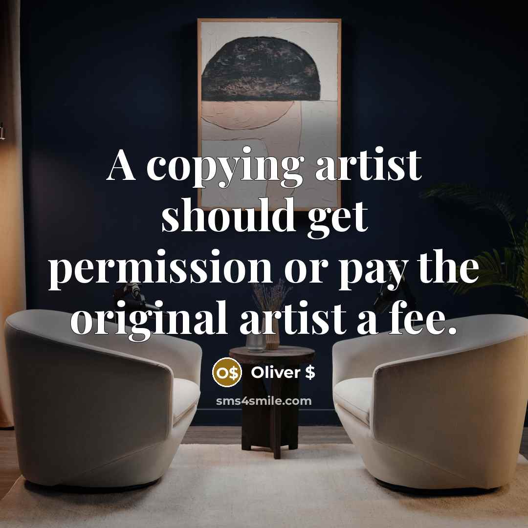 “A copying artist should get permission or pay the original…” quote by Oliver $