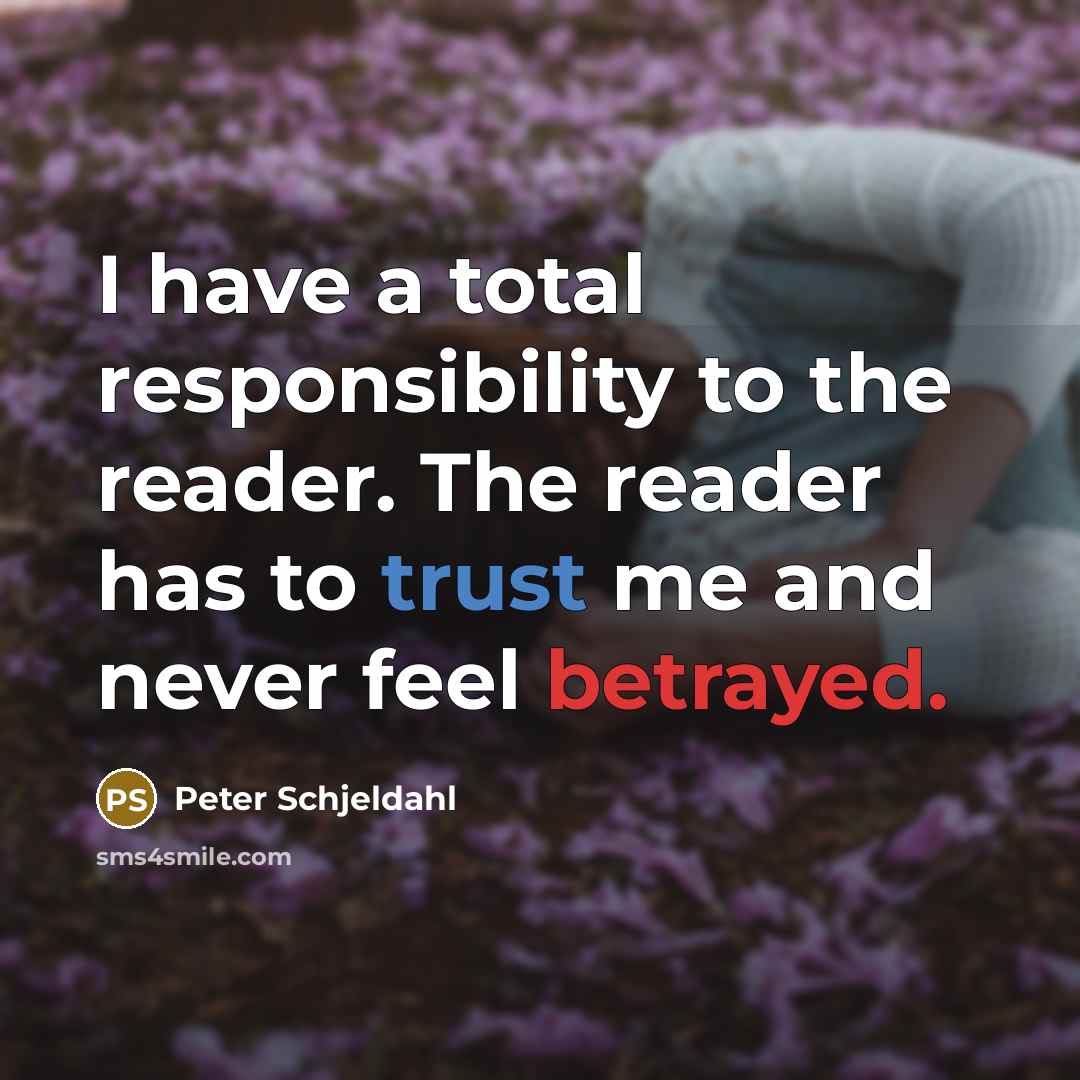 “I have a total responsibility to the reader. The reader…” quote by Peter Schjeldahl