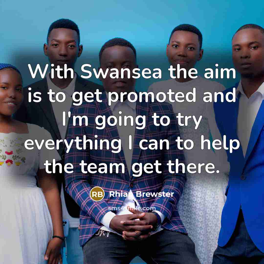 “With Swansea the aim is to get promoted and I'm…” quote by Rhian Brewster