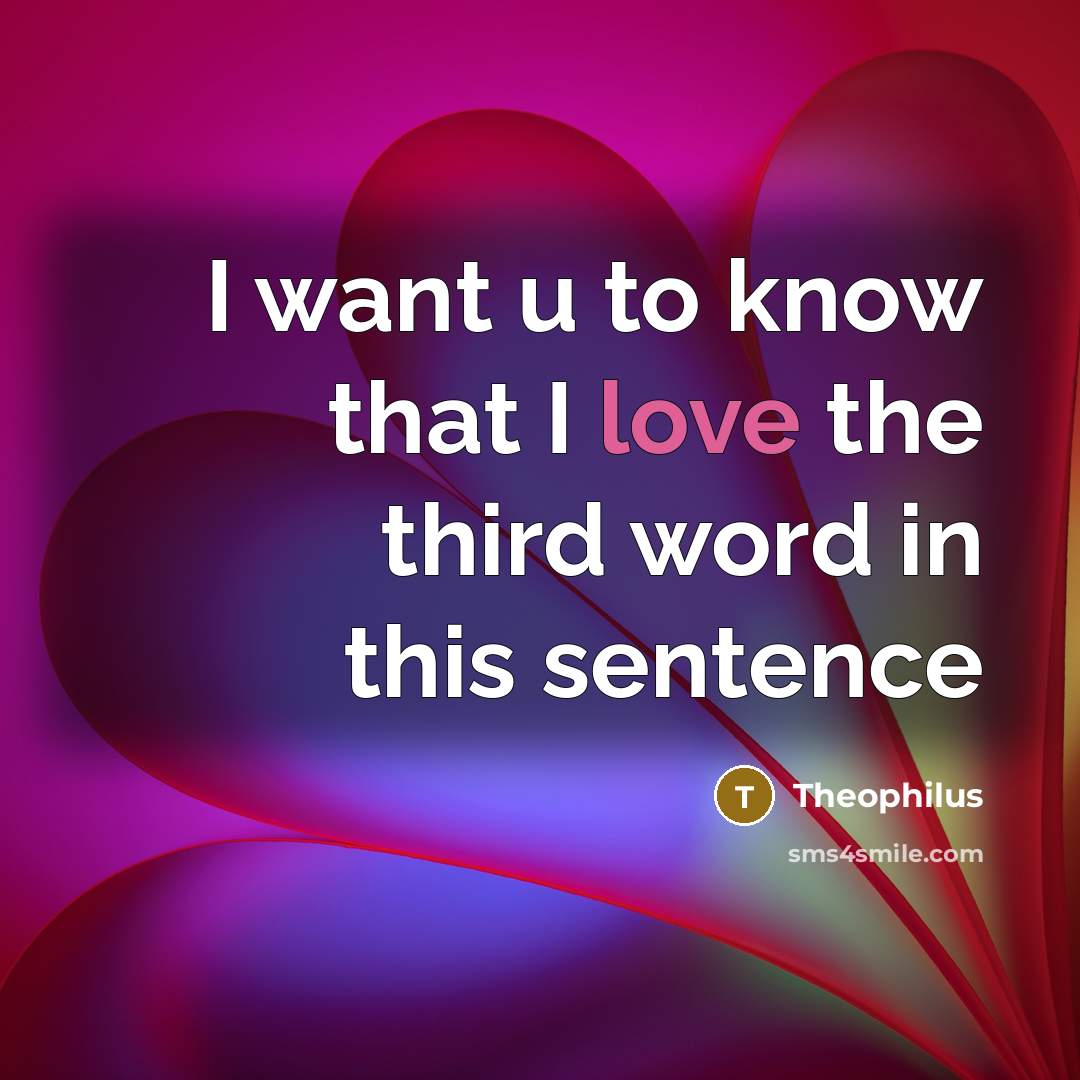 “I want u to know that I love the third…” quote by Theophilus