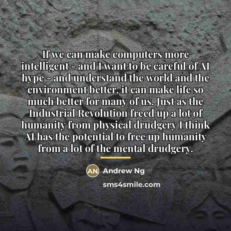 “If we can make computers more intelligent - and I…” quote by Andrew Ng