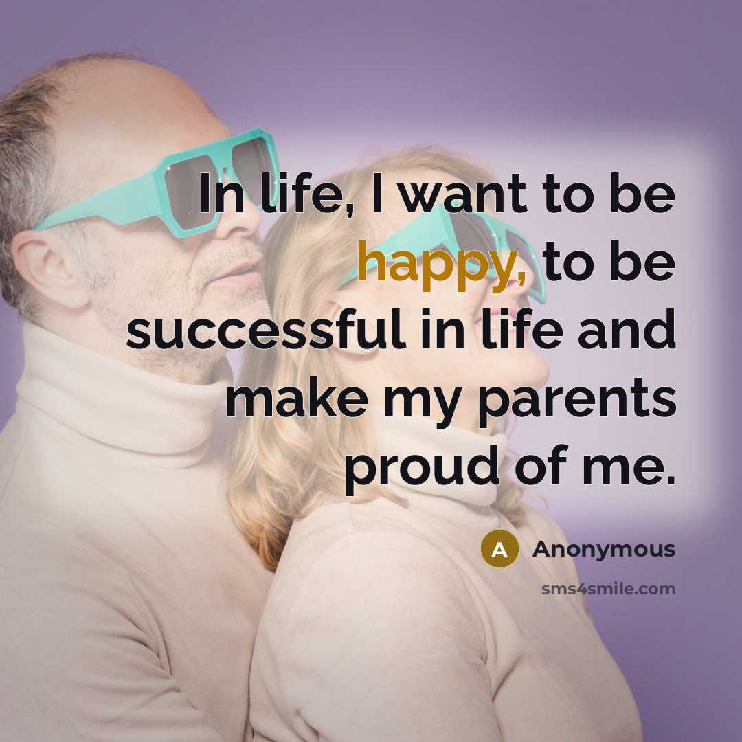 “In life, I want to be happy, to be successful…” quote by Anonymous