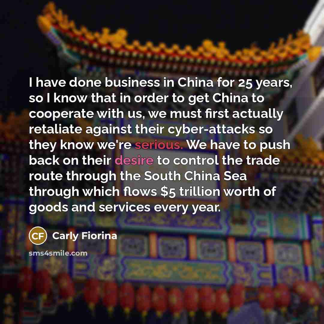 “I have done business in China for 25 years, so…” quote by Carly Fiorina