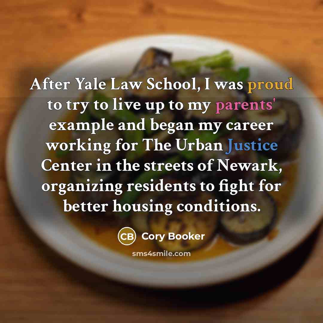 “After Yale Law School, I was proud to try to…” quote by Cory Booker