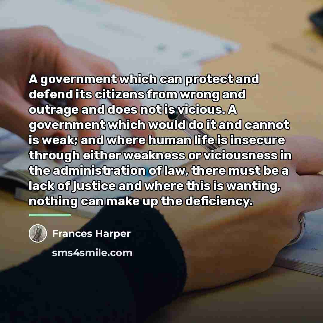 “A government which can protect and defend its citizens from…” quote by Frances Harper