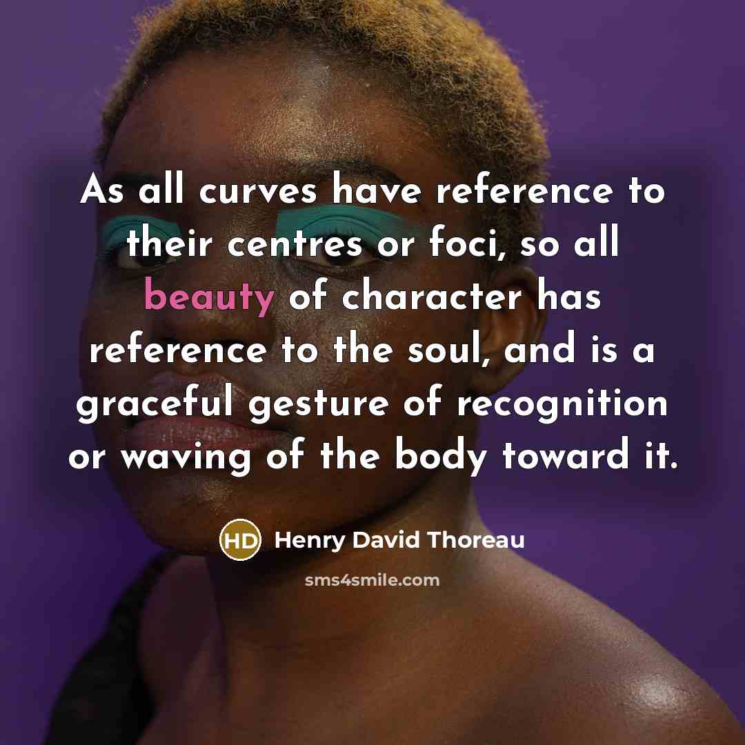 “As all curves have reference to their centres or foci,…” quote by Henry David Thoreau