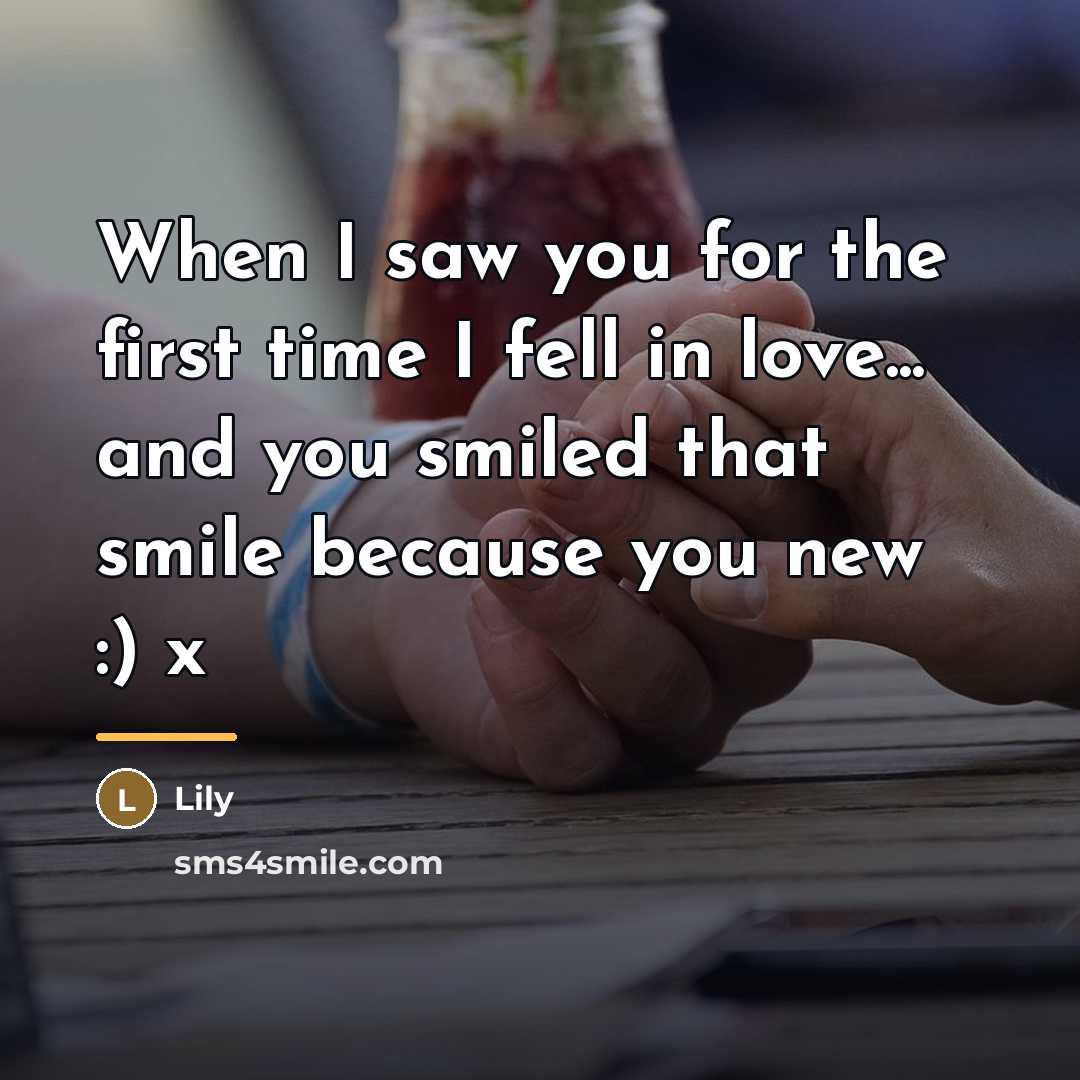 “When I saw you for the first time I fell…” quote by Lily