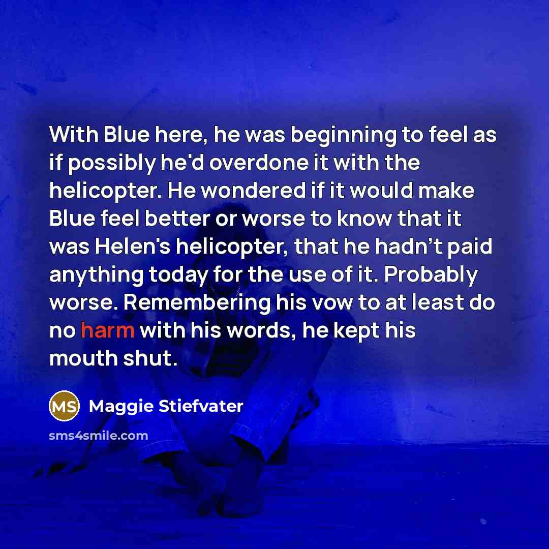 “With Blue here, he was beginning to feel as if…” quote by Maggie Stiefvater