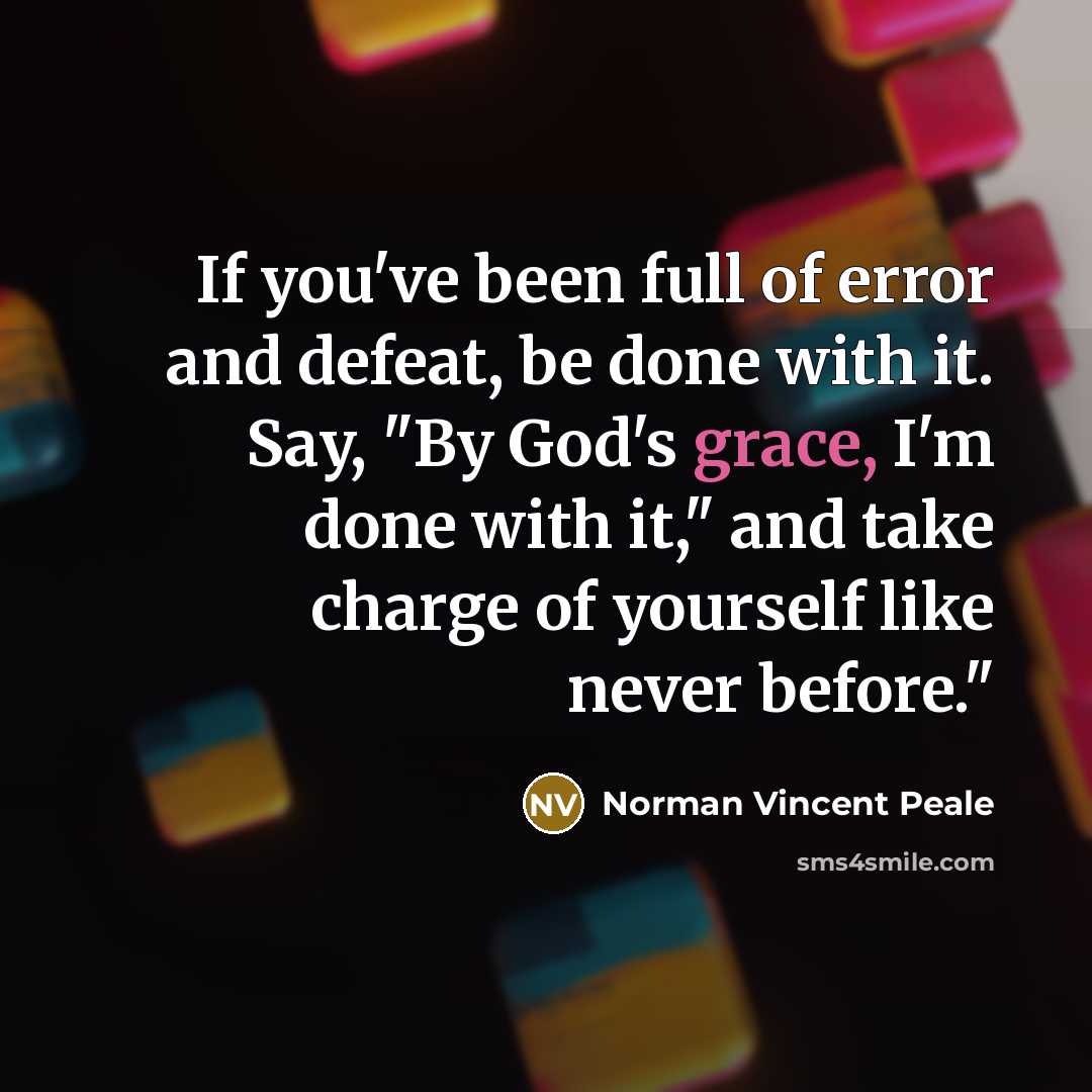 “If you've been full of error and defeat, be done…” quote by Norman Vincent Peale