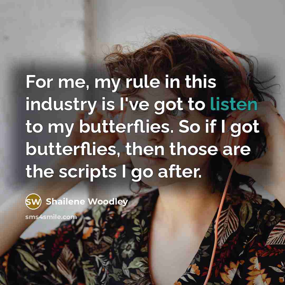 “For me, my rule in this industry is I've got…” quote by Shailene Woodley