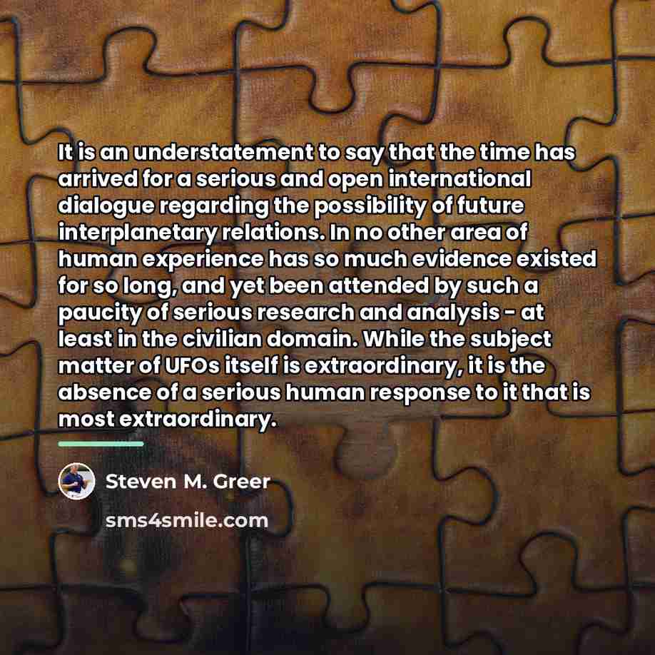 “It is an understatement to say that the time has…” quote by Steven M. Greer