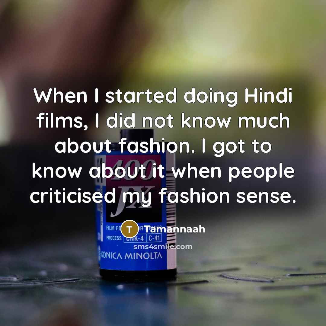 “When I started doing Hindi films, I did not know…” quote by Tamannaah