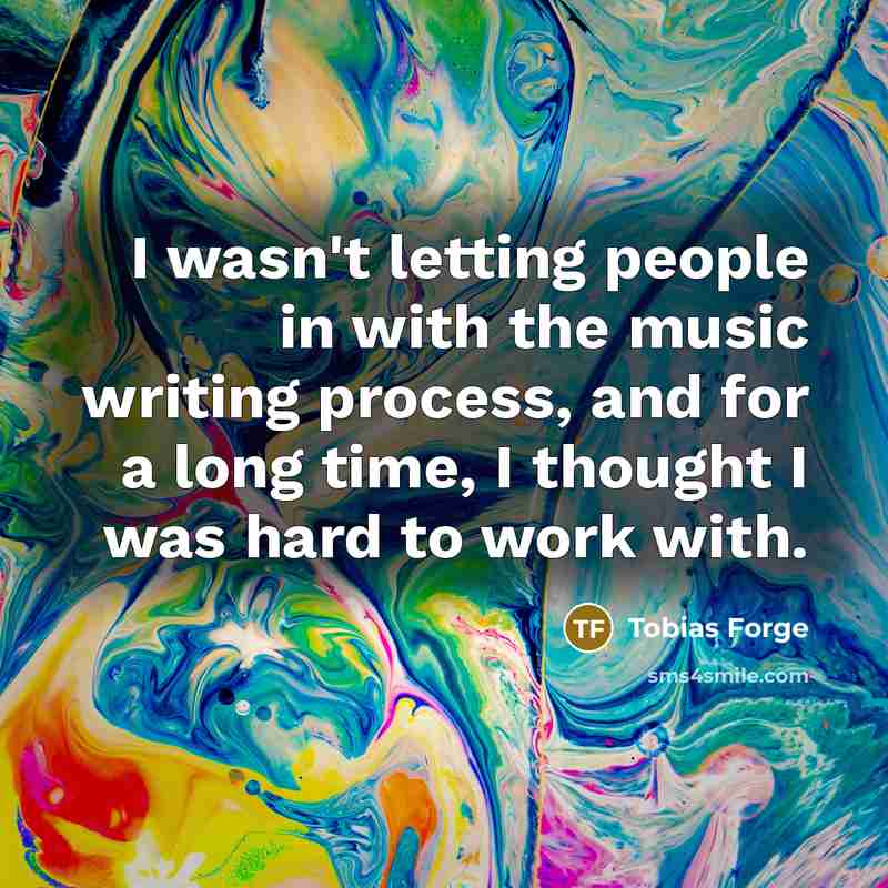 “I wasn't letting people in with the music writing process,…” quote by Tobias Forge