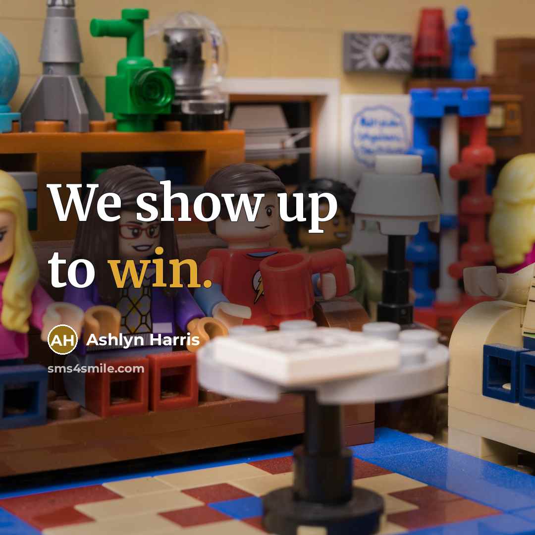 “We show up to win.” quote by Ashlyn Harris
