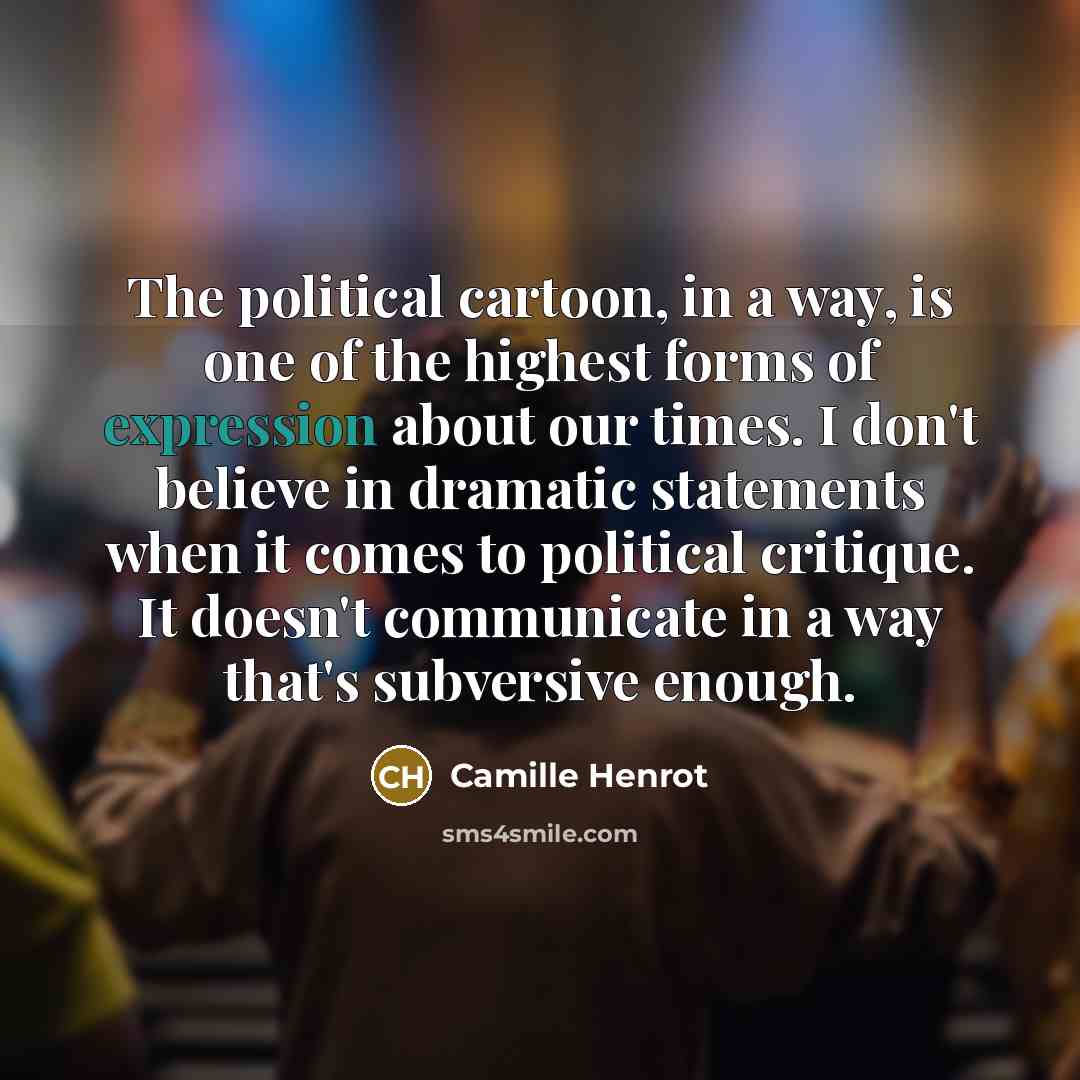 “The political cartoon, in a way, is one of the…” quote by Camille Henrot