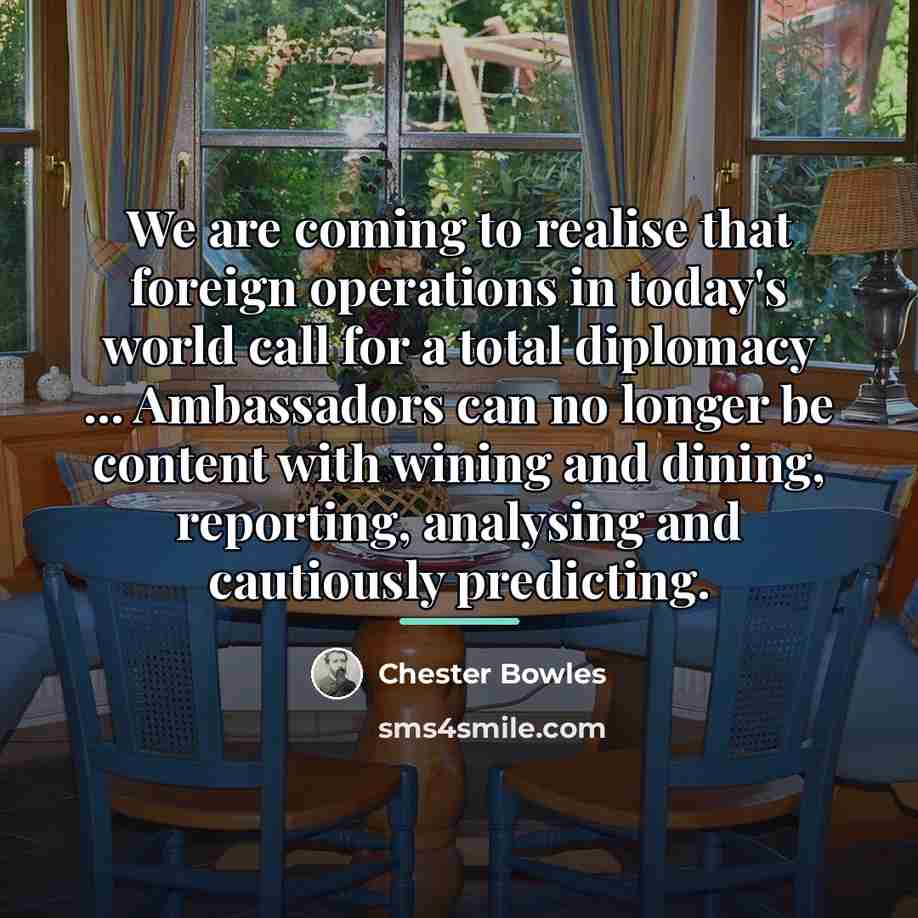 “We are coming to realise that foreign operations in today's…” quote by Chester Bowles