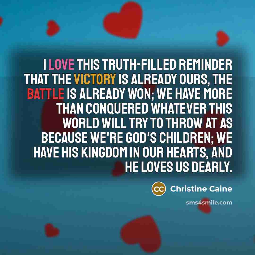 “I love this truth-filled reminder that the victory is already…” quote by Christine Caine
