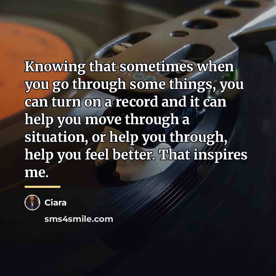 “Knowing that sometimes when you go through some things, you…” quote by Ciara
