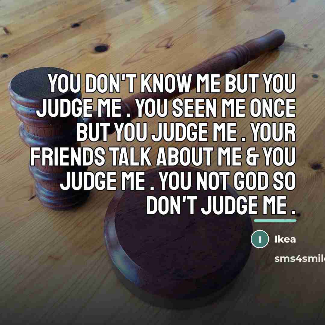 “You Don't Know Me But You Judge Me . You…” quote by Ikea