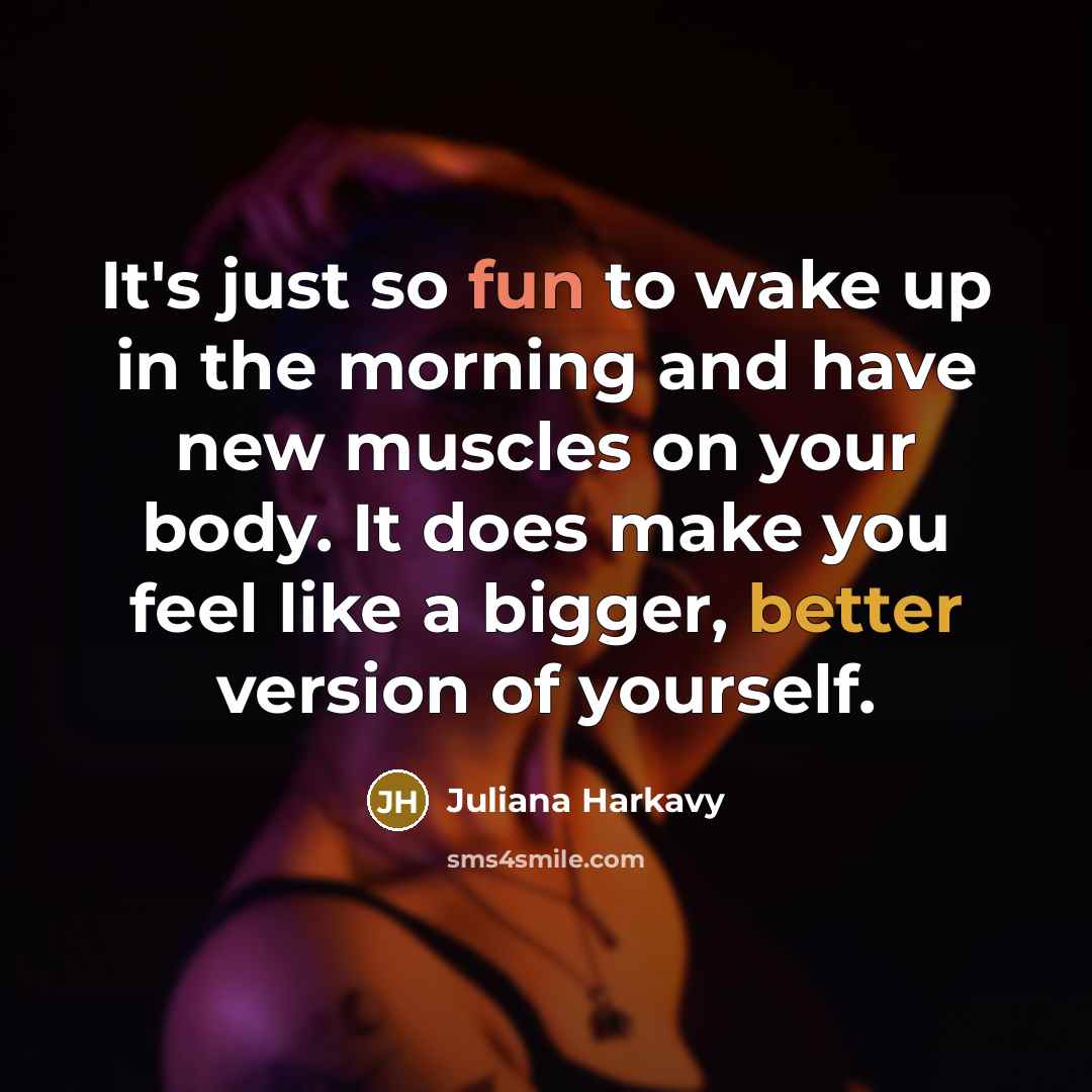 “It's just so fun to wake up in the morning…” quote by Juliana Harkavy
