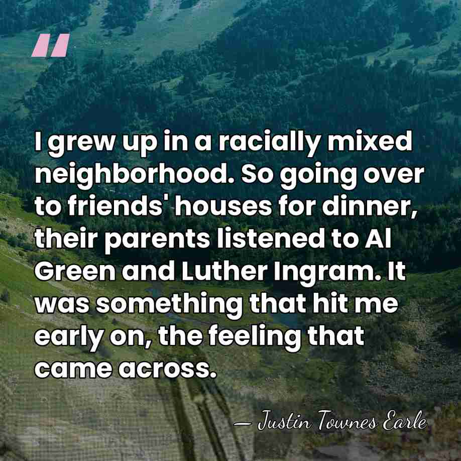 I grew up in a racially mixed neighborhood. So going over to&hellip; - Justin Townes Earle