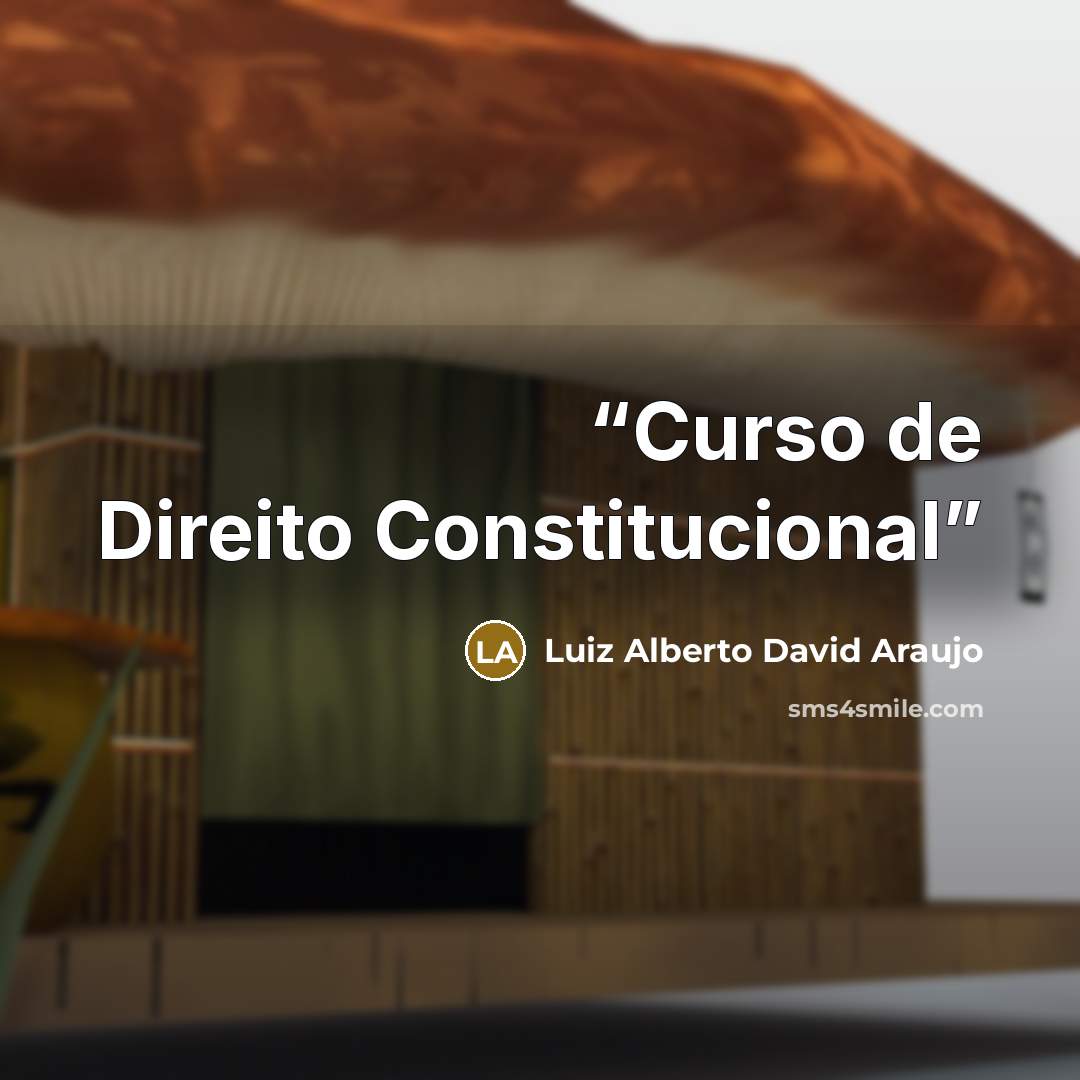 “Curso de Direito Constitucional” quote by Luiz Alberto David Araujo