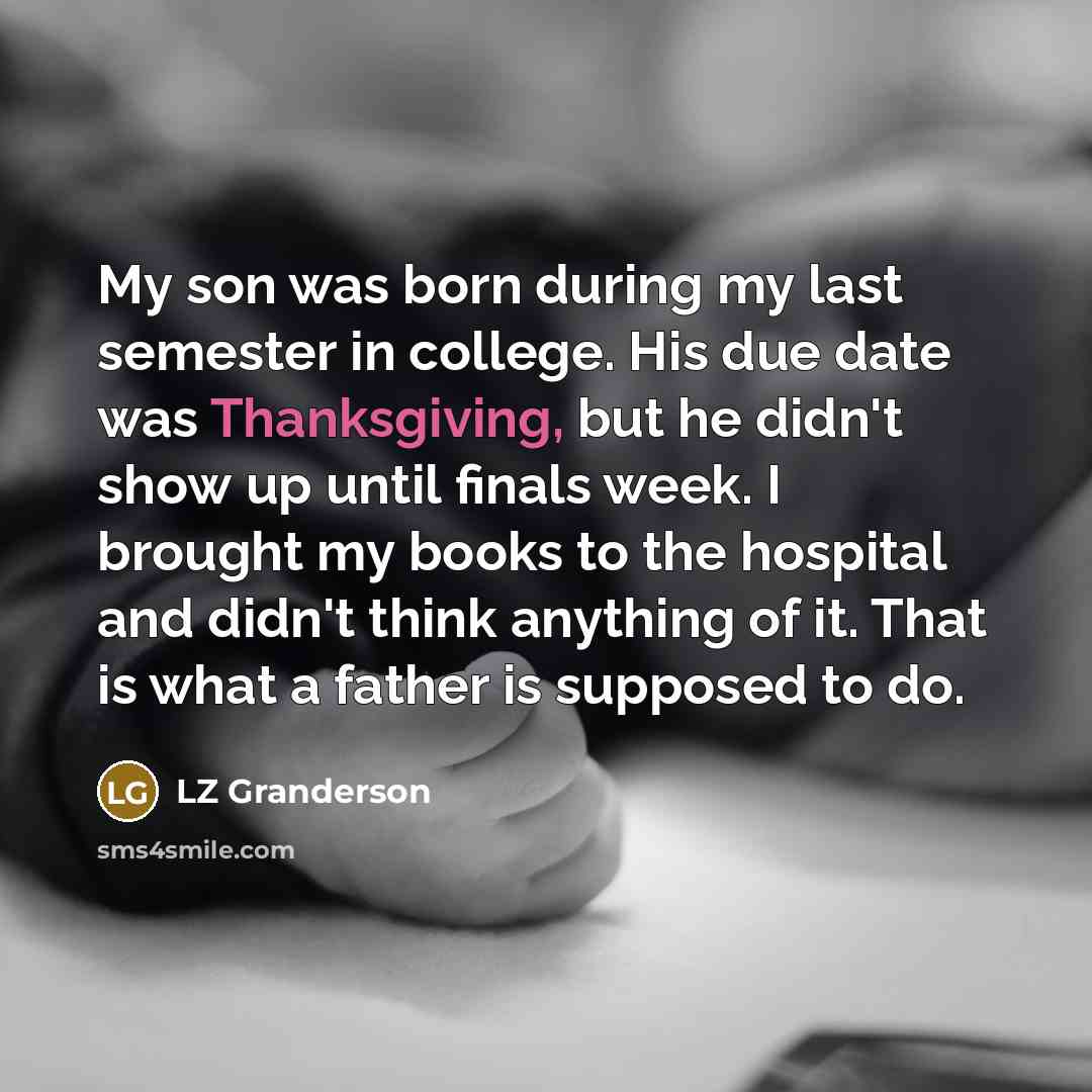 “My son was born during my last semester in college.…” quote by LZ Granderson