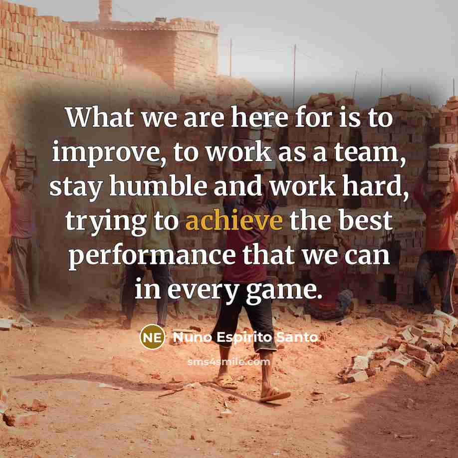 “What we are here for is to improve, to work…” quote by Nuno Espirito Santo