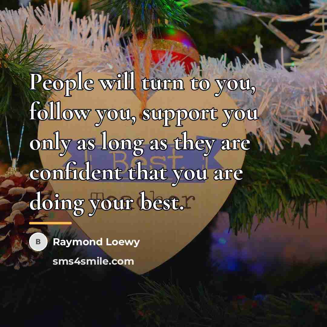 “People will turn to you, follow you, support you only…” quote by Raymond Loewy