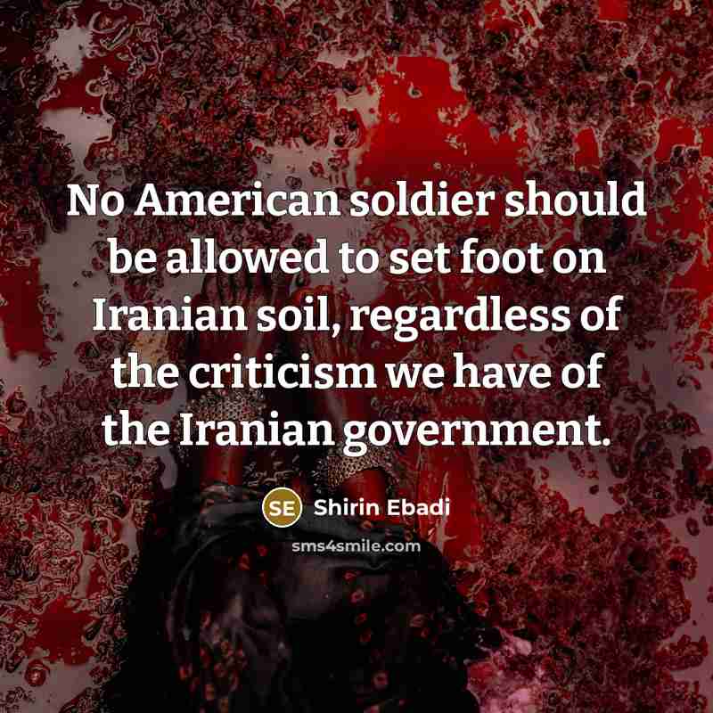 “No American soldier should be allowed to set foot on…” quote by Shirin Ebadi