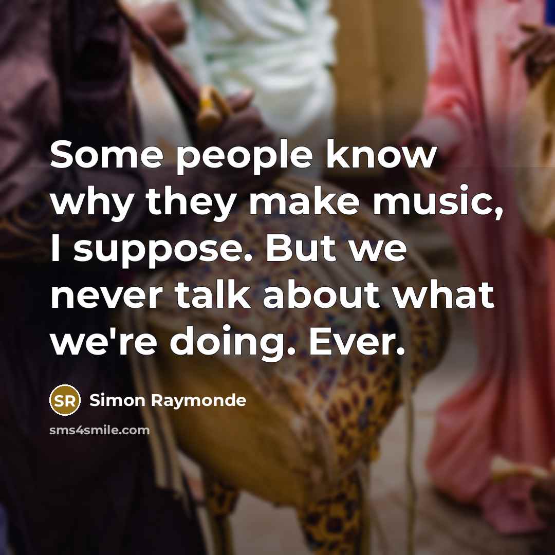 “Some people know why they make music, I suppose. But…” quote by Simon Raymonde