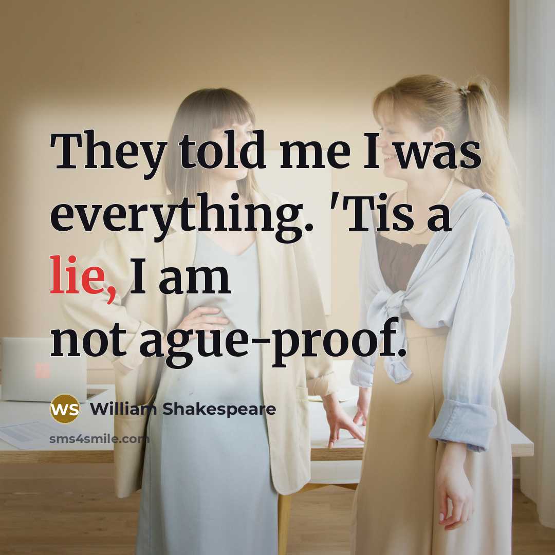 “They told me I was everything. 'Tis a lie, I…” quote by William Shakespeare