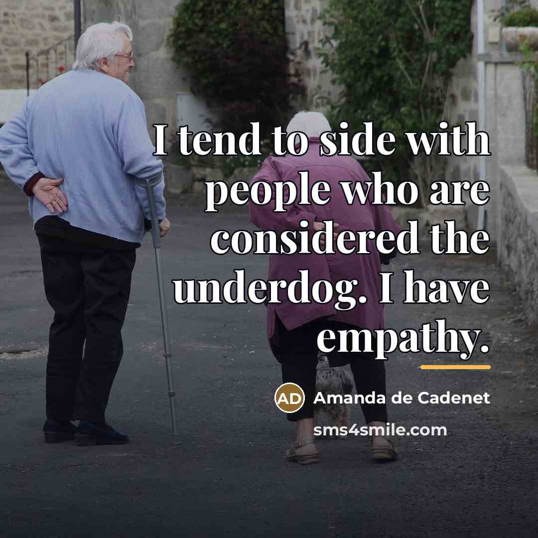 “I tend to side with people who are considered the…” quote by Amanda de Cadenet