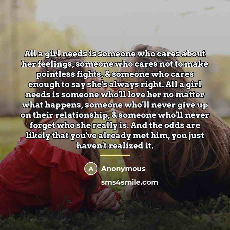 “All a girl needs is someone who cares about her…” quote by Anonymous