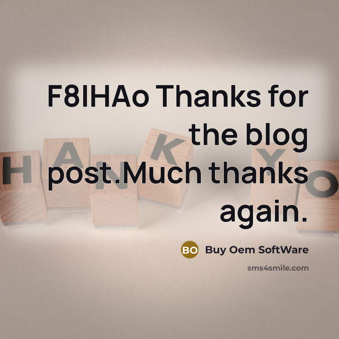“F8IHAo Thanks for the blog post.Much thanks again.…” quote by Buy Oem SoftWare
