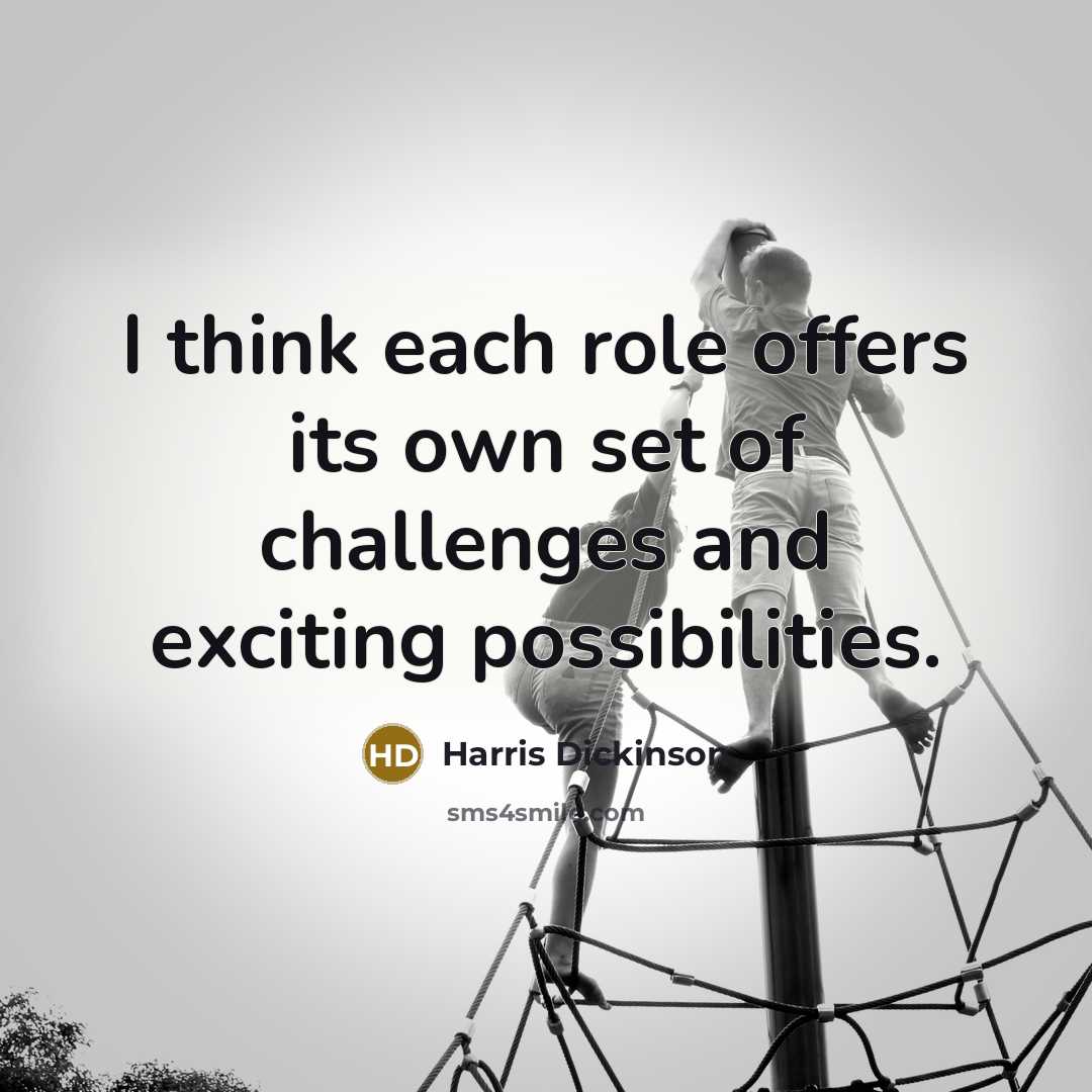 “I think each role offers its own set of challenges…” quote by Harris Dickinson