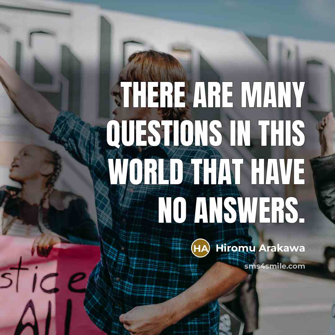 “There are many questions in this world that have no…” quote by Hiromu Arakawa