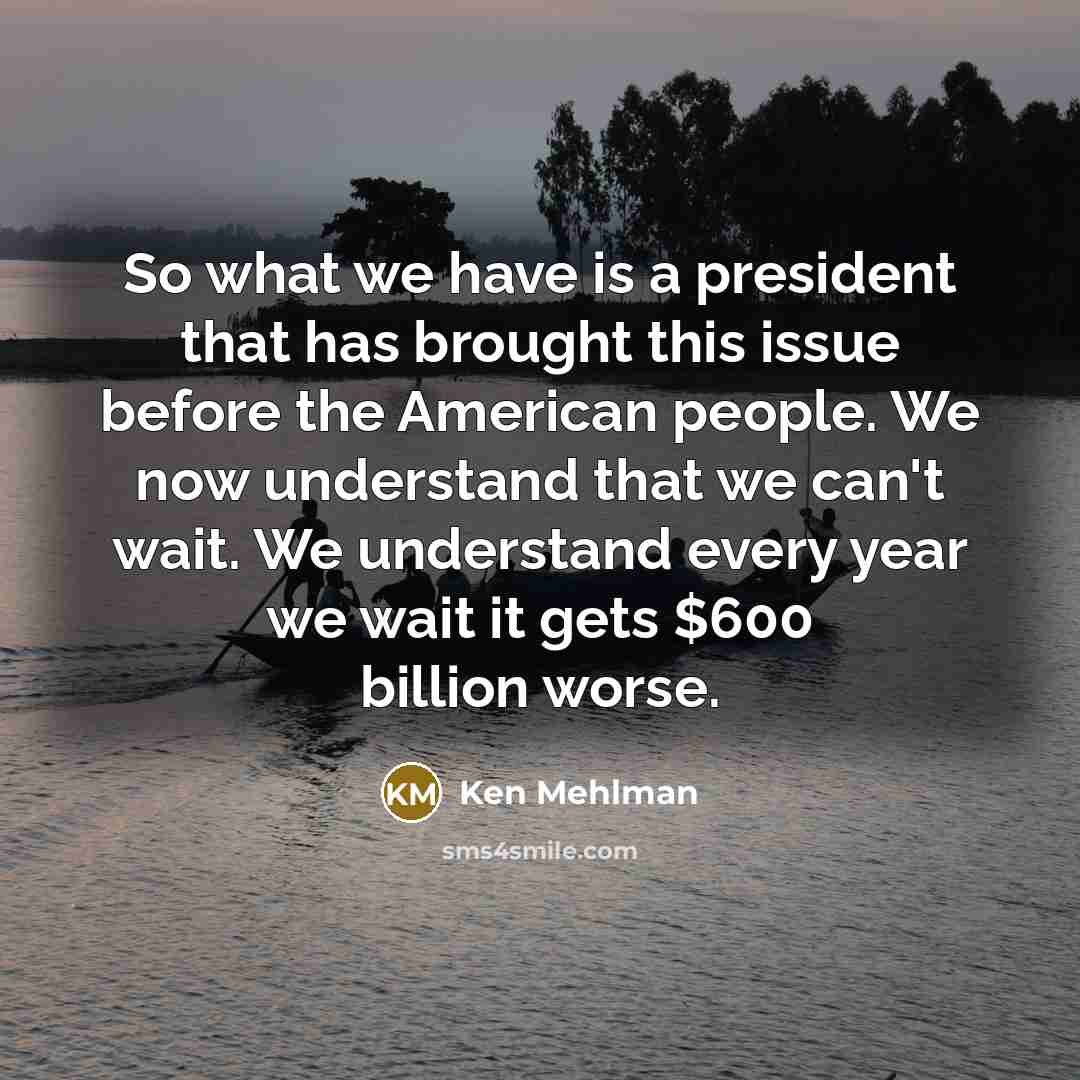 “So what we have is a president that has brought…” quote by Ken Mehlman
